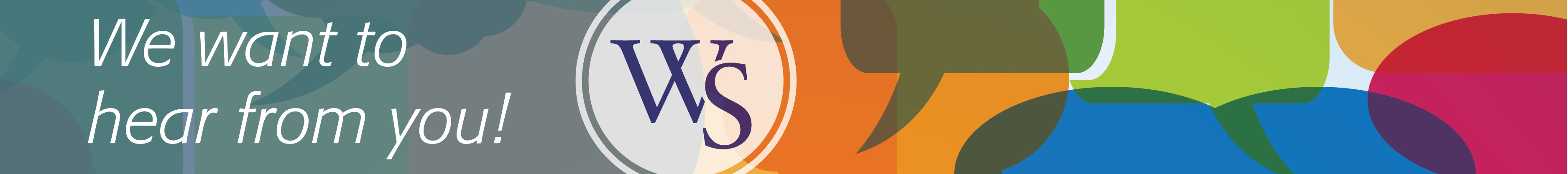 We want to hear from you!